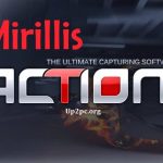 Mirillis Action 4.24.3 Crack 2022 Keys Free Download [Latest] up2pc.org