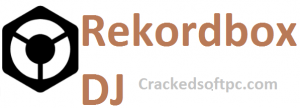 Rekordbox DJ 6.5.3 Crack + (100% Working) License Key Free [2022] up2pc.org